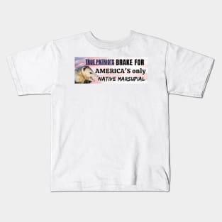 I brake for America's only native marsupial - Funny opossum bumper Kids T-Shirt